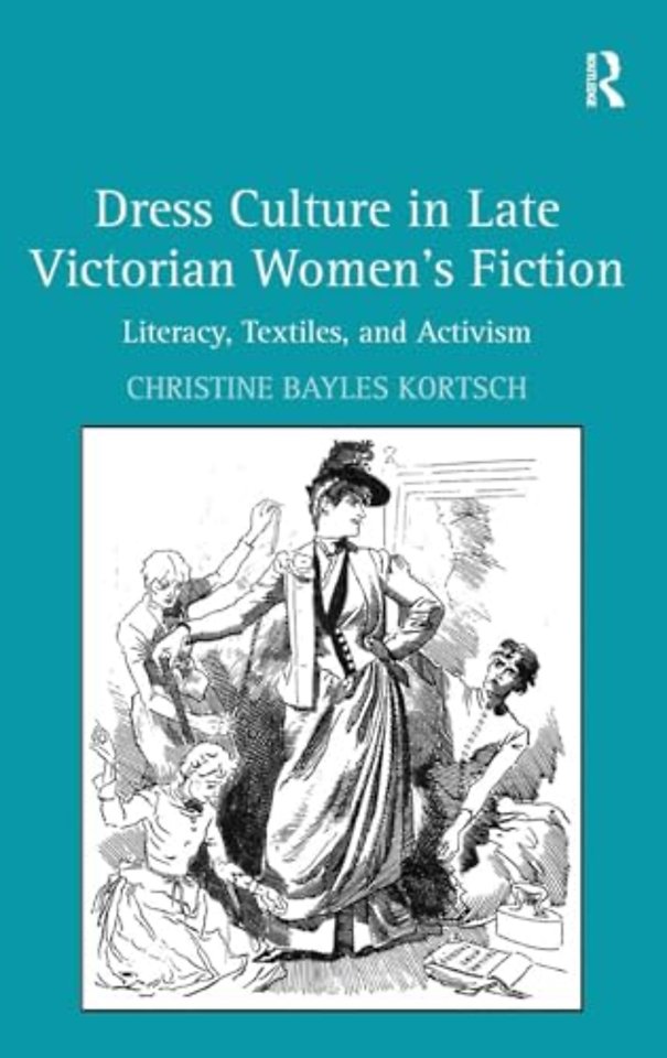Dress Culture in Late Victorian Women's Fiction