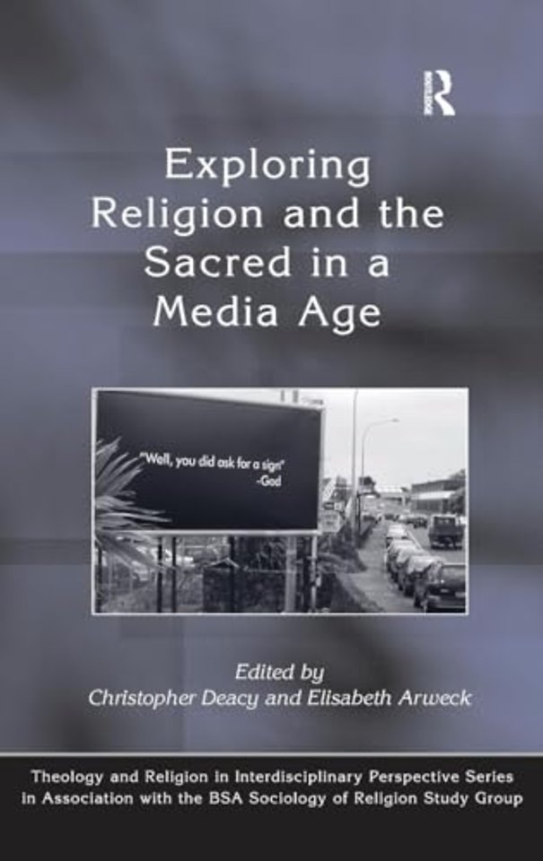 Exploring Religion and the Sacred in a Media Age