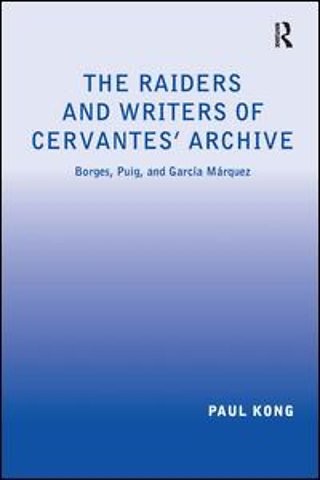 Raiders and Writers of Cervantes' Archive
