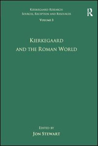 Volume 3: Kierkegaard and the Roman World