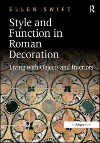 Style and Function in Roman Decoration