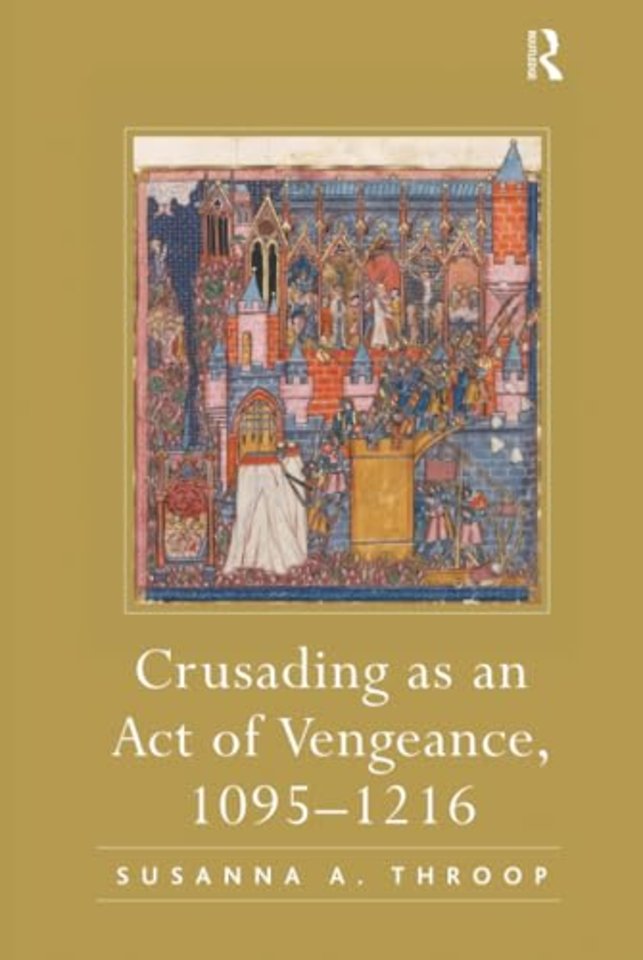 Crusading as an Act of Vengeance, 1095–1216