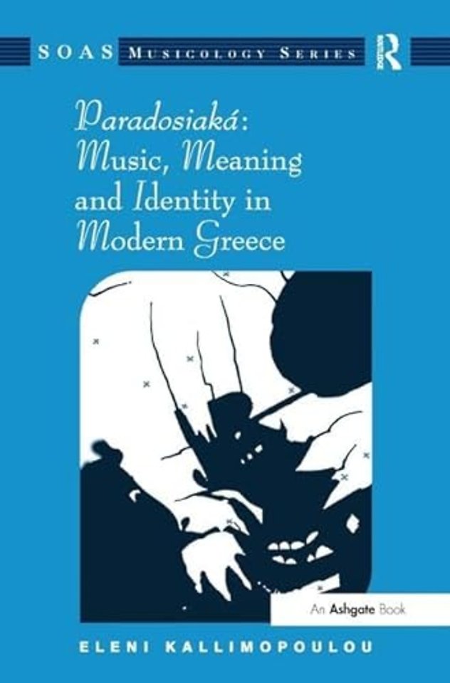 Paradosiaká: Music, Meaning and Identity in Modern Greece