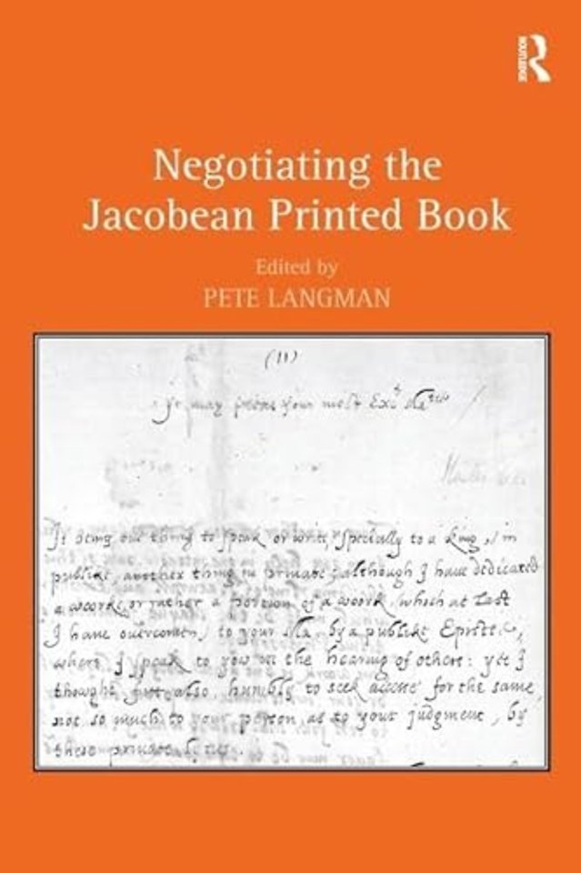 Negotiating the Jacobean Printed Book
