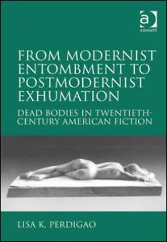 From Modernist Entombment to Postmodernist Exhumation