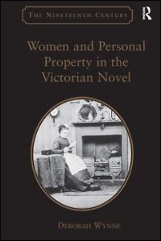 Women and Personal Property in the Victorian Novel