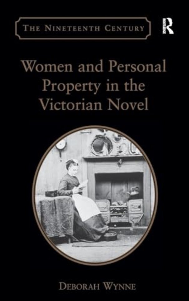 Women and Personal Property in the Victorian Novel