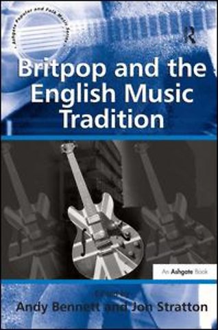 Britpop and the English Music Tradition
