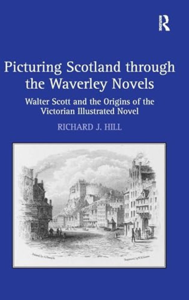 Picturing Scotland through the Waverley Novels