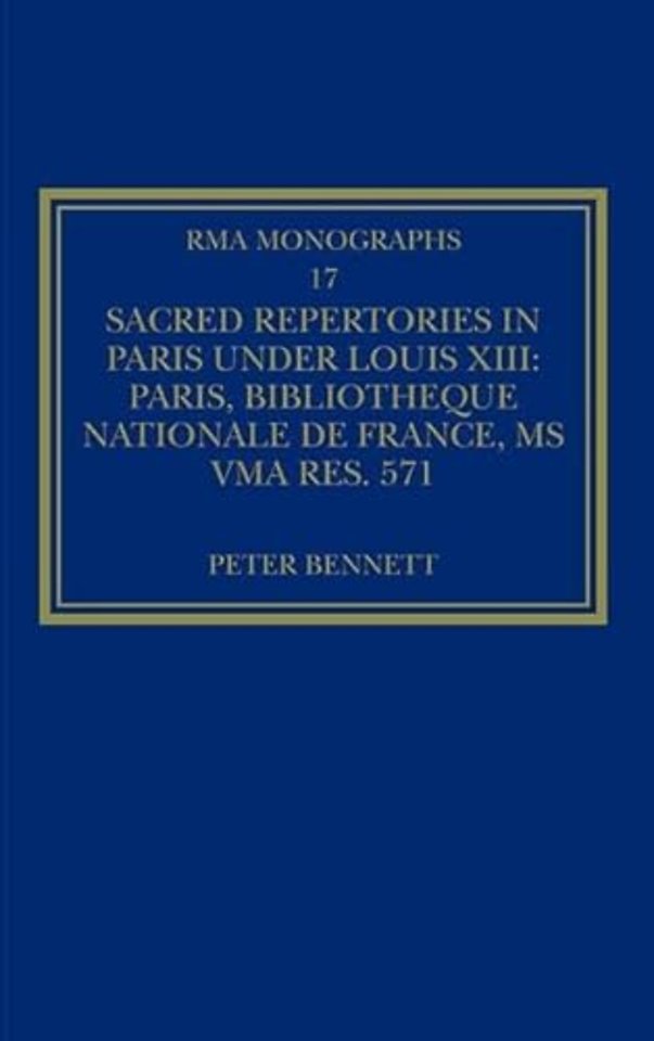 Sacred Repertories in Paris under Louis XIII
