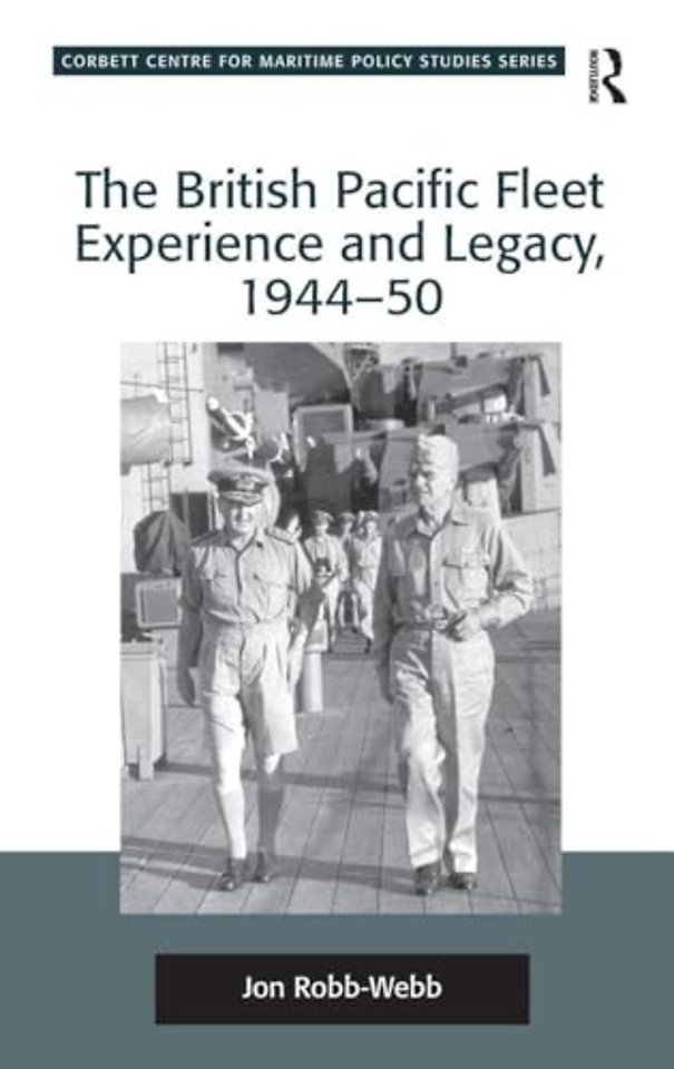 British Pacific Fleet Experience and Legacy, 1944–50