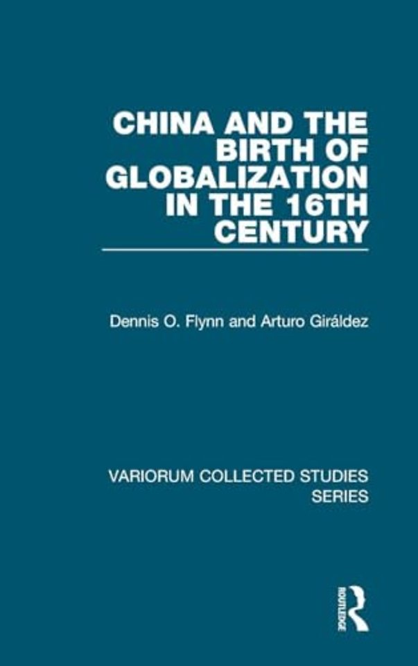 China and the Birth of Globalization in the 16th Century