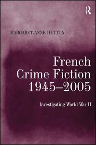 French Crime Fiction, 1945–2005