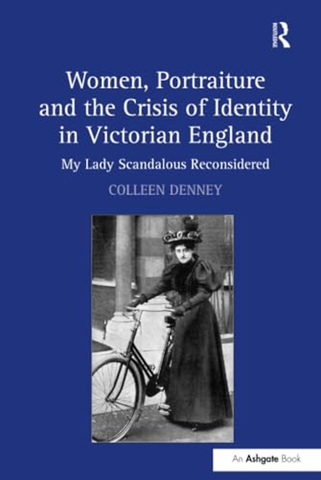 Women, Portraiture and the Crisis of Identity in Victorian England