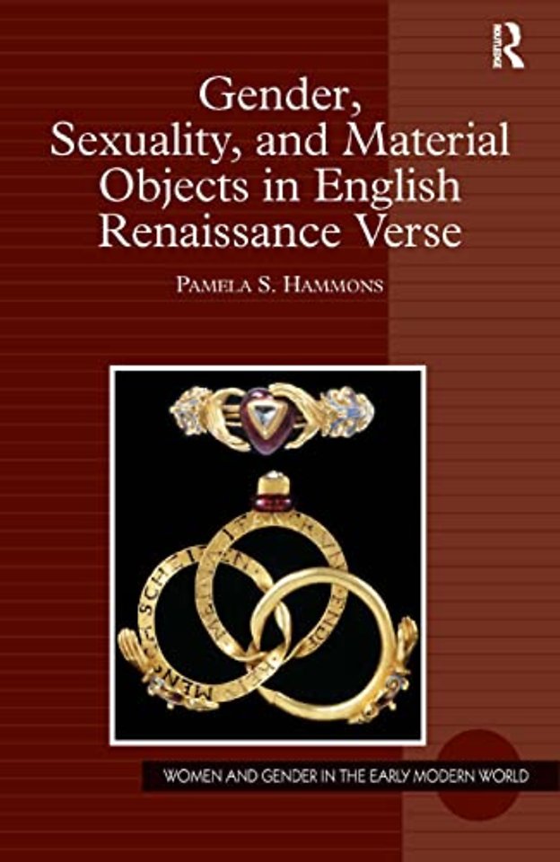 Gender, Sexuality, and Material Objects in English Renaissance Verse