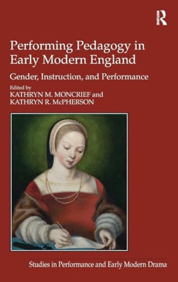 Performing Pedagogy in Early Modern England