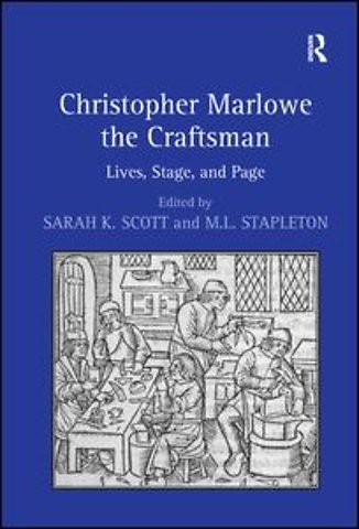 Christopher Marlowe the Craftsman