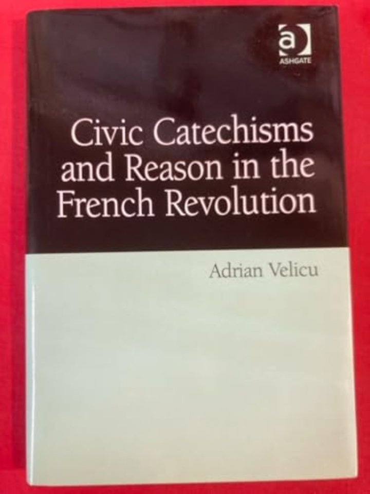Civic Catechisms and Reason in the French Revolution