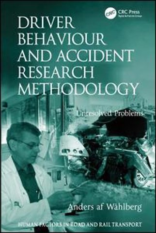 Driver Behaviour and Accident Research Methodology