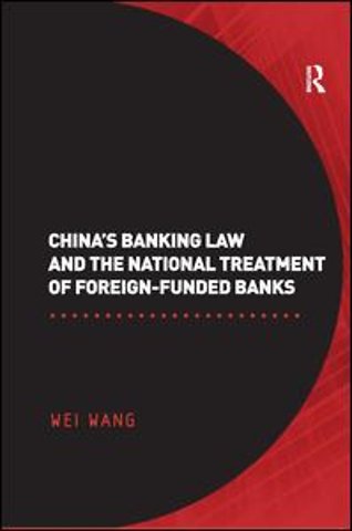 China's Banking Law and the National Treatment of Foreign-Funded Banks