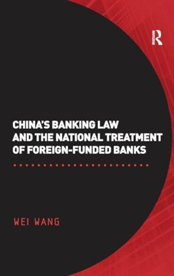 China's Banking Law and the National Treatment of Foreign-Funded Banks