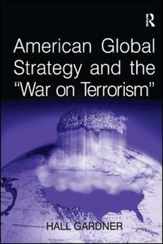 American Global Strategy and the 'War on Terrorism'