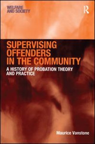 Supervising Offenders in the Community
