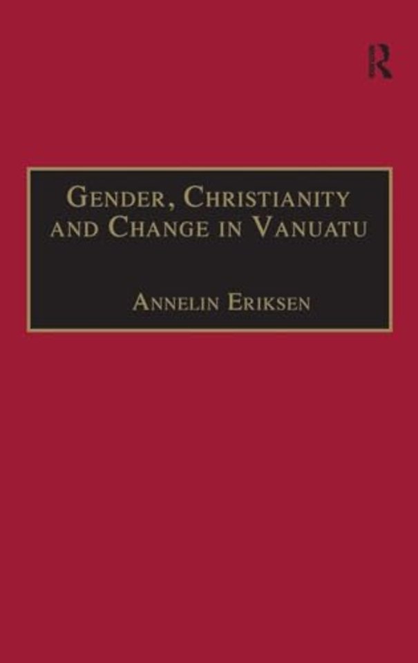 Gender, Christianity and Change in Vanuatu