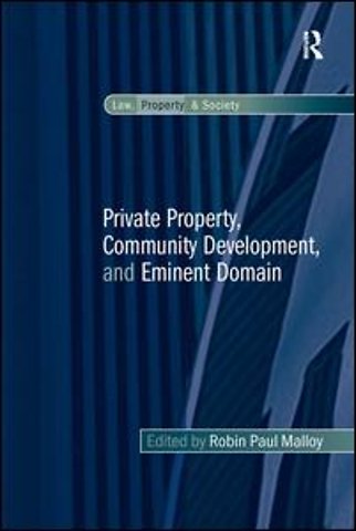 Private Property, Community Development, and Eminent Domain