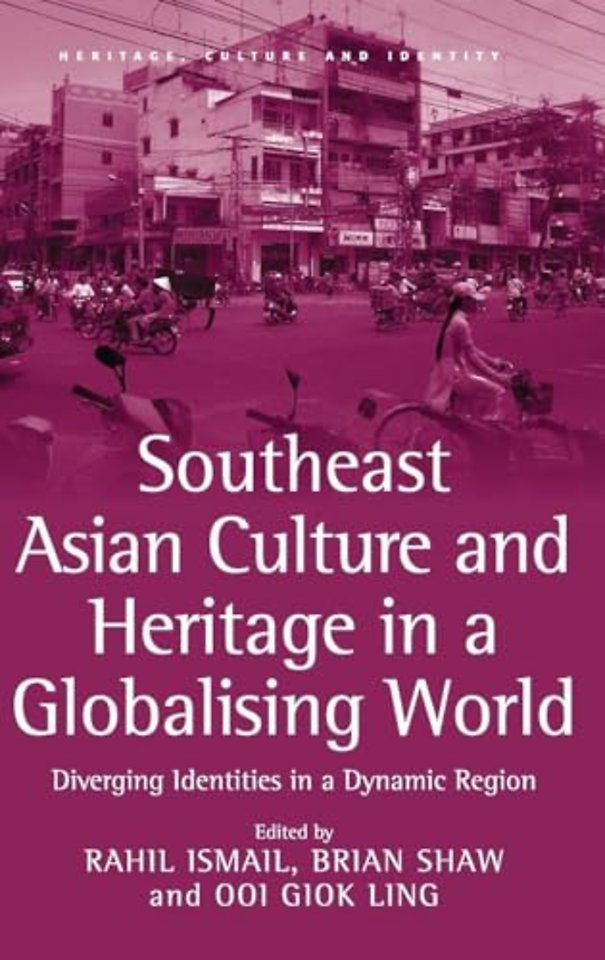 Southeast Asian Culture and Heritage in a Globalising World