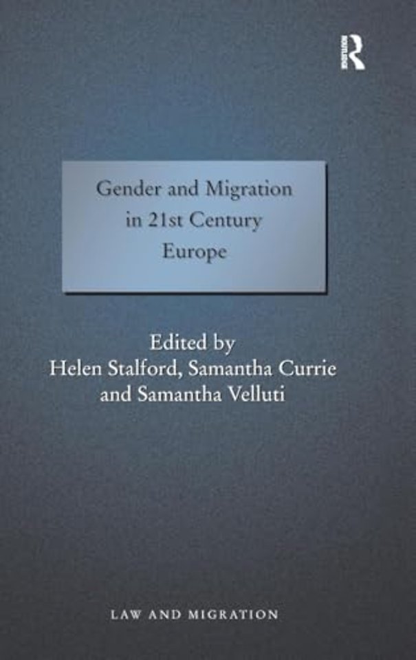 Gender and Migration in 21st Century Europe