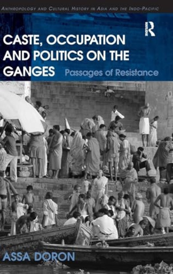 Caste, Occupation and Politics on the Ganges