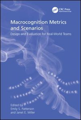 Macrocognition Metrics and Scenarios