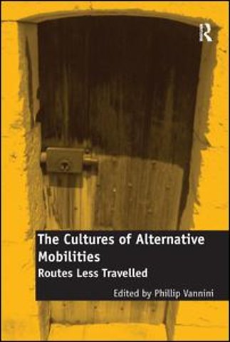 Cultures of Alternative Mobilities