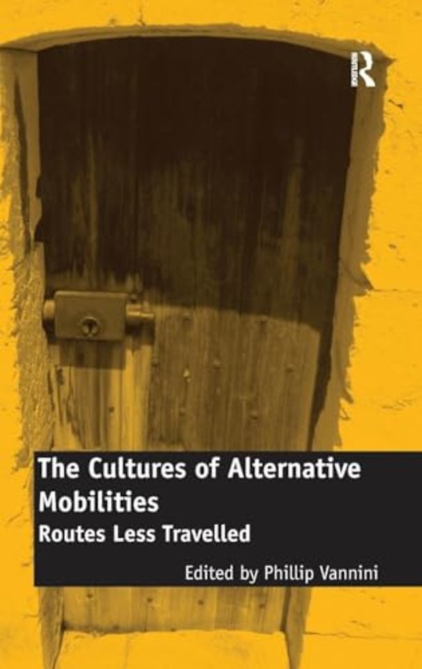Cultures of Alternative Mobilities