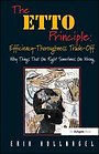 The ETTO Principle: Efficiency-Thoroughness Trade-Off