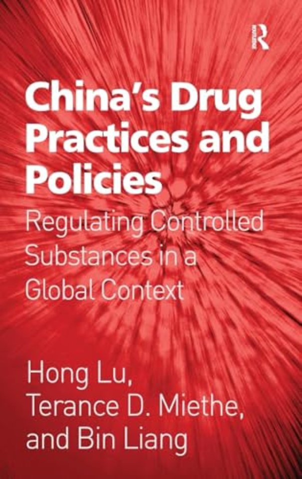 China's Drug Practices and Policies