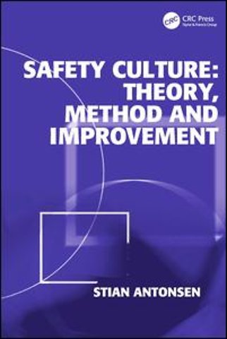 Safety Culture: Theory, Method and Improvement