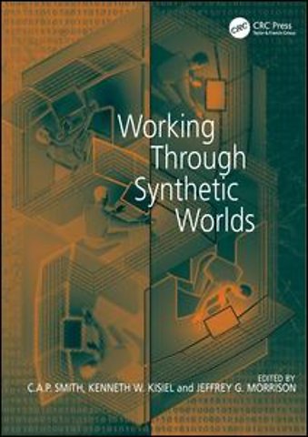 Working Through Synthetic Worlds