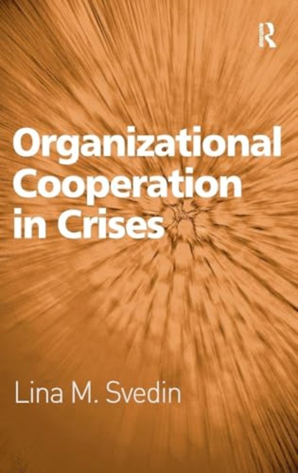 Organizational Cooperation in Crises