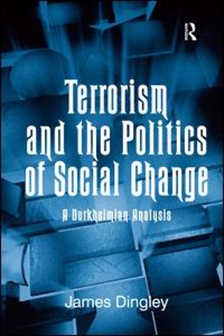 Terrorism and the Politics of Social Change