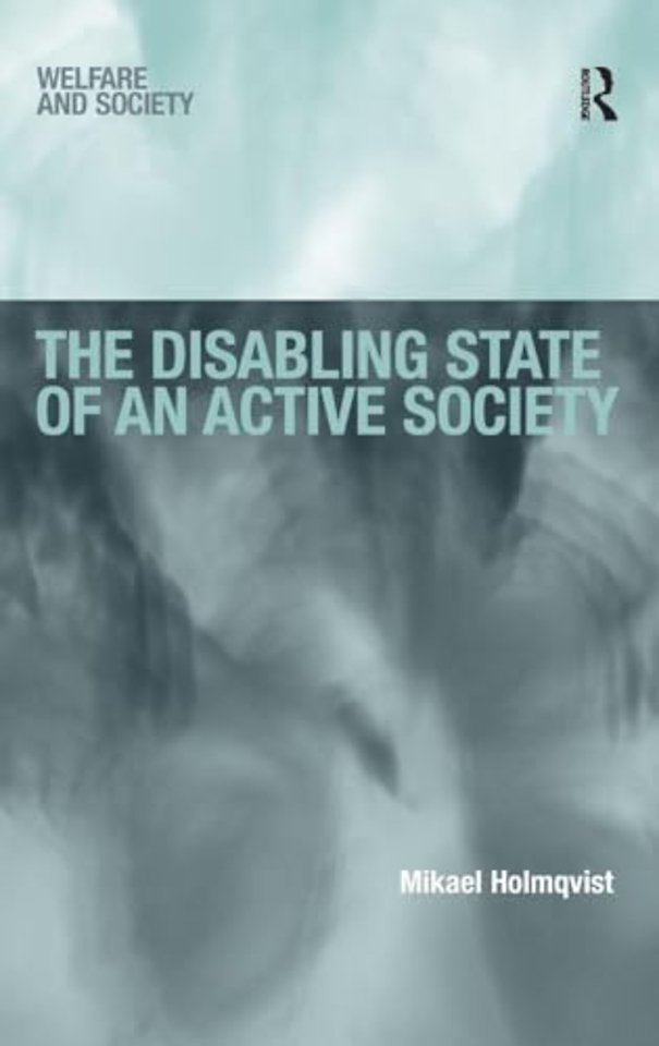 Disabling State of an Active Society