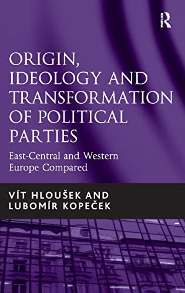 Origin, Ideology and Transformation of Political Parties
