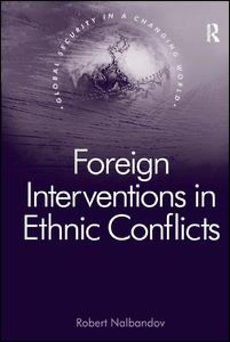 Foreign Interventions in Ethnic Conflicts
