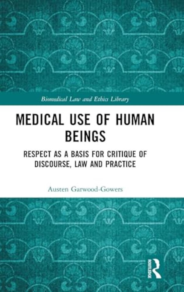 Medical Use of Human Beings