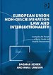 European Union Non-Discrimination Law and Intersectionality European Union Non-Discrimination Law and Intersectionality