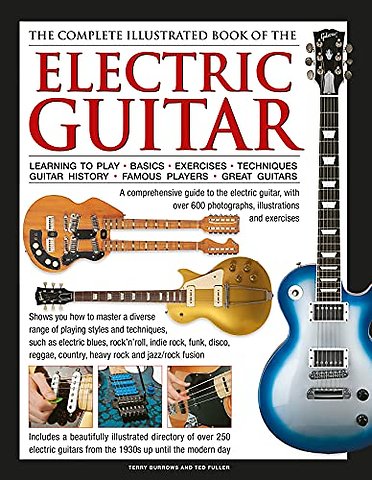 Electric Guitar, The Complete Illustrated Book of The