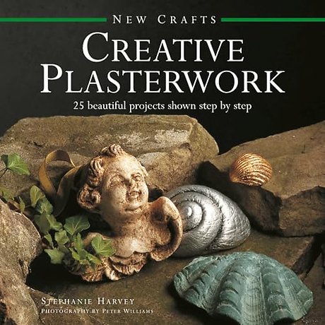 New Crafts: Creative Plasterwork