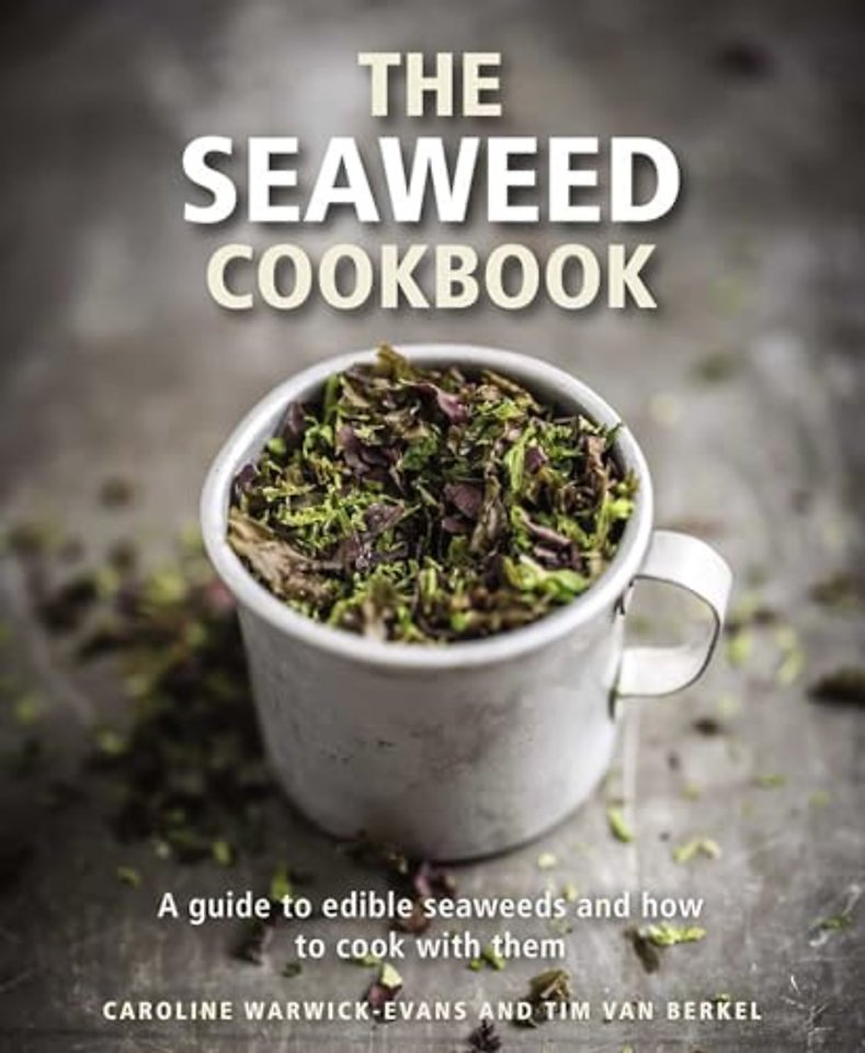 The Seaweed Cookbook