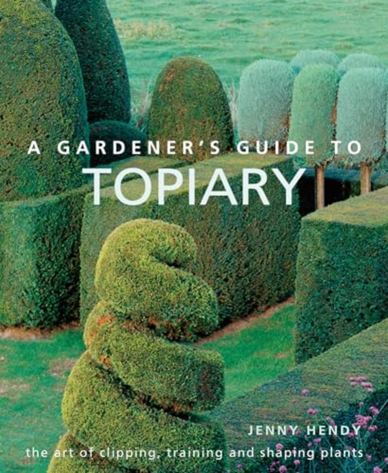A Gardener's Guide to Topiary